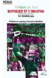 Afrique du Sud : Buthelezi et l'Inkatha (le double jeu)