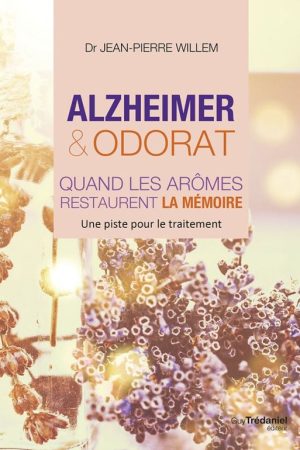 Alzheimer et odorat : quand les arômes restaurent la mémoire Une piste pour le traitement