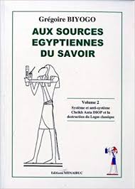 Aux Sources Égyptiennes du savoir, Volume 2