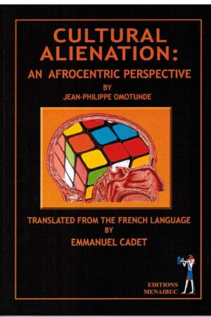 Cultural Alienation : An Afrocentric Perspective
