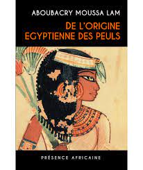 DE L'ORIGINE EGYPTIENNE DES PEULS
