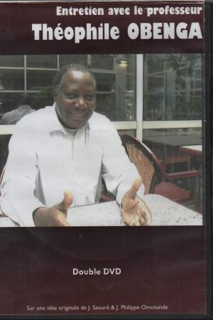 Entretien avec le Professeur Théophile Obenga ( Double DVD)
