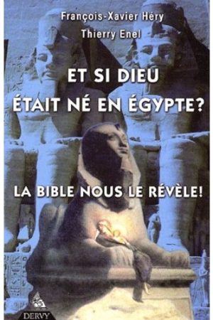 Et si Dieu était né en Egypte ?