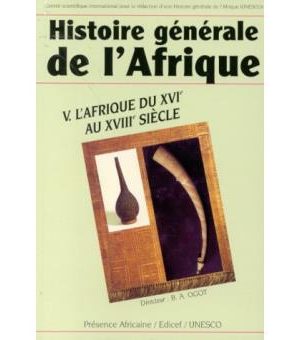 Histoire Générale de l'Afrique : V L'Afrique du XVI au XVIII siècle