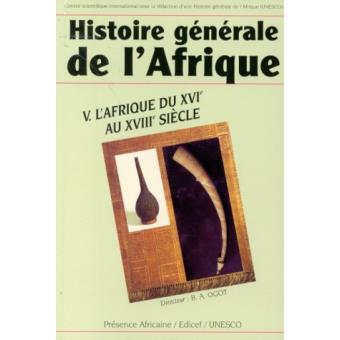 Histoire Générale de l'Afrique : V L'Afrique du XVI au XVIII siècle