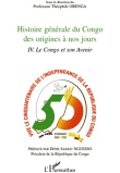 Histoire Générale du Congo des Origines à nos jours : Volume 4