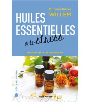 Huiles essentielles anti-stress