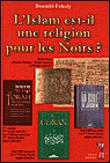 L'Islam est-il une Religion pour les Noirs ?