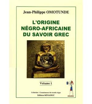 L'origine négro-africaine du savoir grec