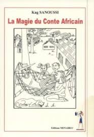 La Magie du Conte Africain