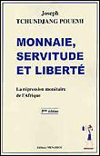 Monnaie, Servitude et Liberté : La répression monétaire de l'Afrique