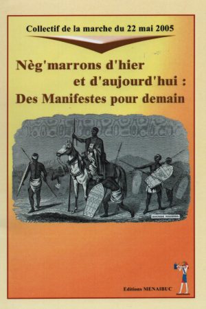 Neg'Marrons d'Hier et d'Aujourd'hui