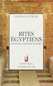 Rites Egyptiens construction et protection des édifices (occasion)
