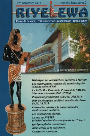 Revue RIYELEWA hors série N°1 ( de Sciences d'histoire et de civilisation de l'océan indien)