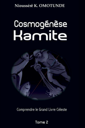 Cosmogénèse Kamite tome 2