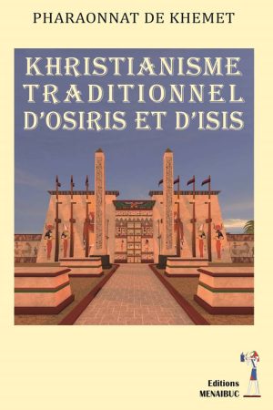 Khristianisme Traditionnel d’OSIRIS et d’ISIS