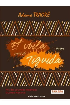 Et voilà suivi de Tiguida