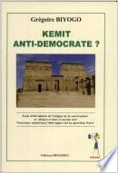 Kemit Anti-Démocrate ?