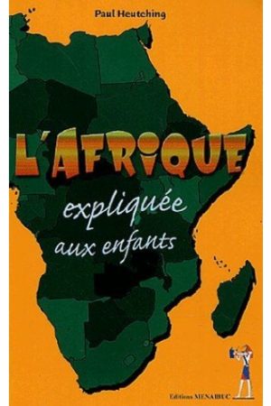 L'Afrique expliquée aux Enfants
