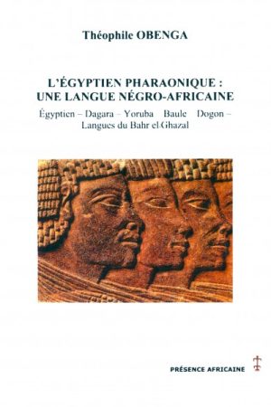 L'égyptien pharaonique: une langue négro-africaine