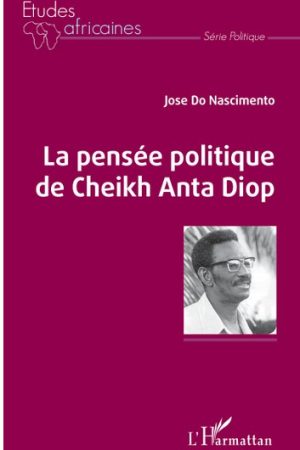 La pensée politique de Cheikh Anta Diop