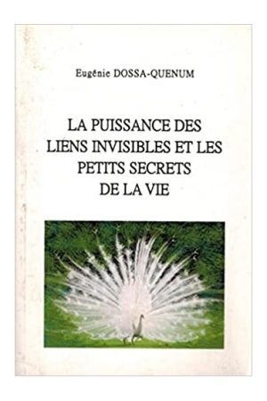 La Puissance Des Liens Invisibles Et Les Petits Secrets De La Vie