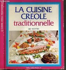 La Cuisine Créole Traditionnelle