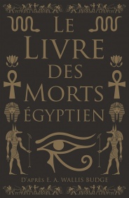 LE LIVRE DES MORTS ÉGYPTIEN