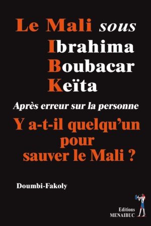 Le Mali sous Ibrahima Boubacar Keïta
