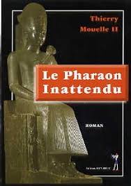 Le Pharaon Inattendu