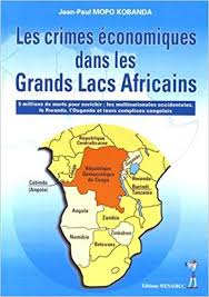 Les crimes économiques dans les Grands Lacs africains