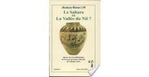 Le Sahara ou la Vallée du Nil ?