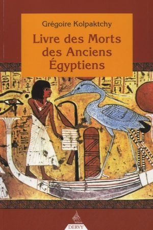 LIVRE DES MORTS DES ANCIENS ÉGYPTIENS