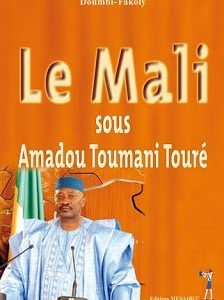Le Mali : Sous Amadou Toumani Touré "acte 1"