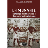 La Monnaie au temps des Pharaons