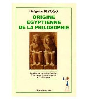L'origine égyptienne de la philosophie