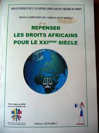 Repenser les Droits Africains pour le XXIème siècle