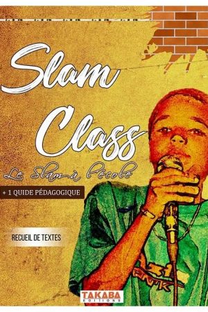 Slam Class: Le slam à l'école