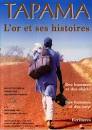 Revue Culturelle : Tapama  : L'or et ses histoires